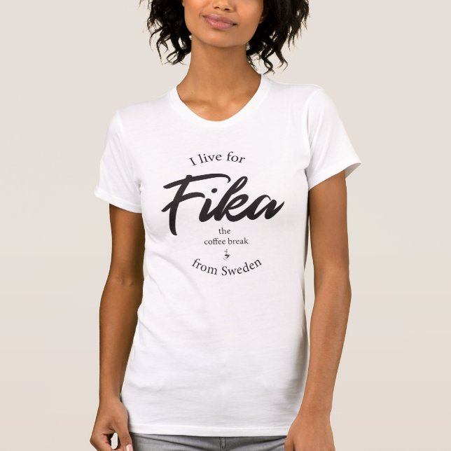 Fika die Kaffeepause aus Schweden T-Shirt (Vorderseite)