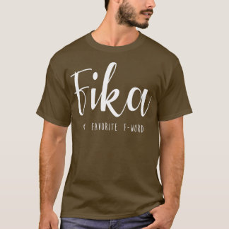 Fika Schweden Funny Sprichwort dekoriert Typogr T-Shirt