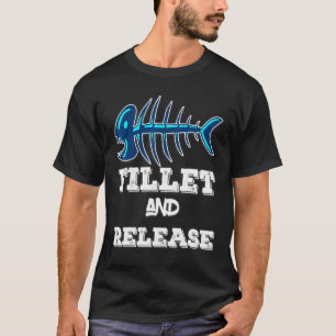 Filet Release Fischer Bass Forelle Zander Crappi T-Shirt
