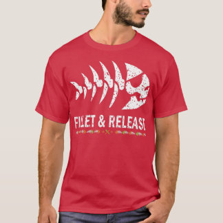 Filet und freisetzen t T-Shirt