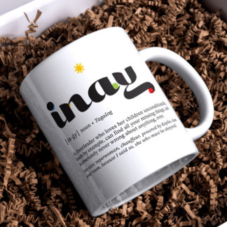 Filipino-Mutter-Tasse — Inay (Tagalog) Kaffeetasse
