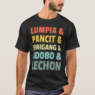 Filipino Philippine Essen Lumpia Pancit Sinigang A T-Shirt