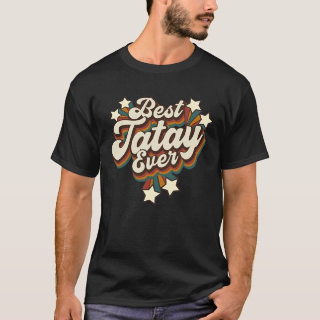Filipino Tatay Grandpa  Best Tatay Ever T-Shirt (Vorderseite)