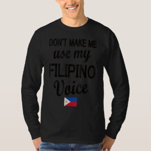 Filipino Voice Philippines Flag Filipino Roots T-Shirt