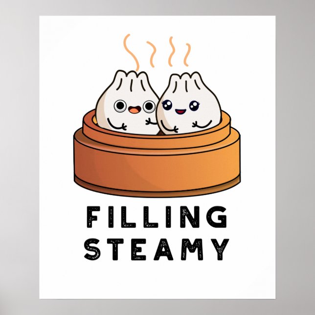 Filling Steamy Funny Dimsum Bao Pun Poster (Vorne)