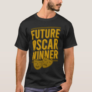 Film Kino Schauspieler Schauspielerin Zukunft Osca T-Shirt