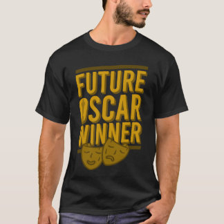 Film Kino Schauspieler Schauspielerin Zukunft Osca T-Shirt