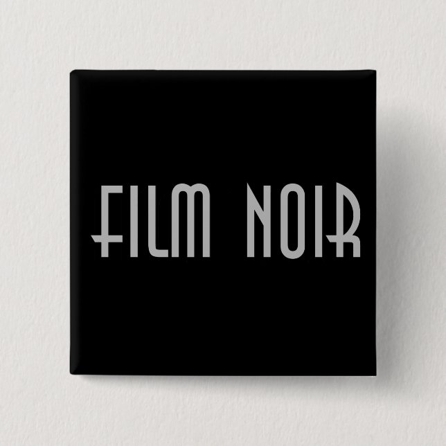 Film Noir Button (Vorderseite)