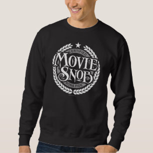 Film Snob - lustiger Filmfan Sweatshirt