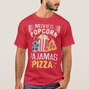 Filme Popcorn Pajamas Pizza Movie Abend Lover23 T-Shirt
