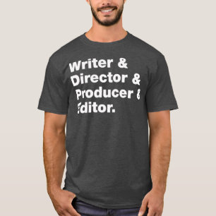 Filmmaker Autor Amp Director Amp Producer Amp Edi T-Shirt