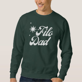 Filo Vater Filipino Vater Sweatshirt - Geschenk Id