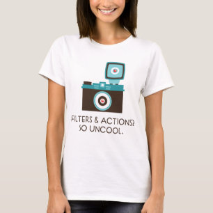 Filter & Actions? So uncool. Toy Camera T-Shirt