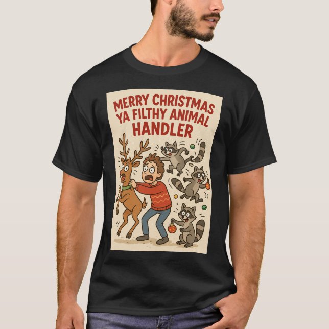 Filthy Animal Handler – Holiday Chaos Edition T-Shirt (Vorderseite)