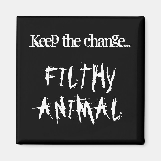 Filthy Animal Magnet (Schwarz) (Vorne)
