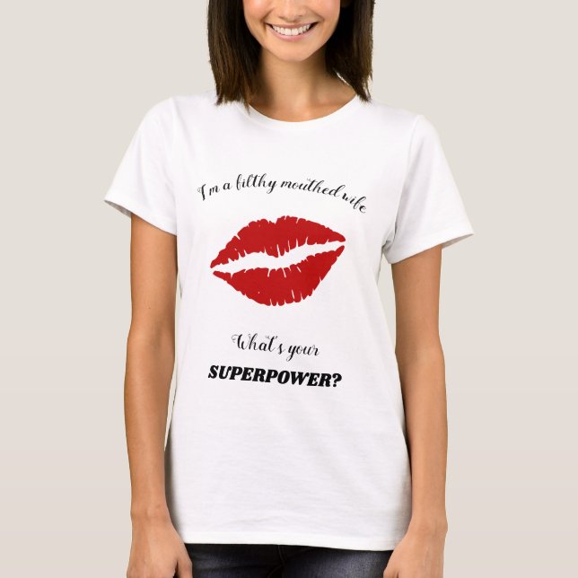 Filthy Mouthed Ehefrau Red Lipstick Mouth T-Shirt (Vorderseite)