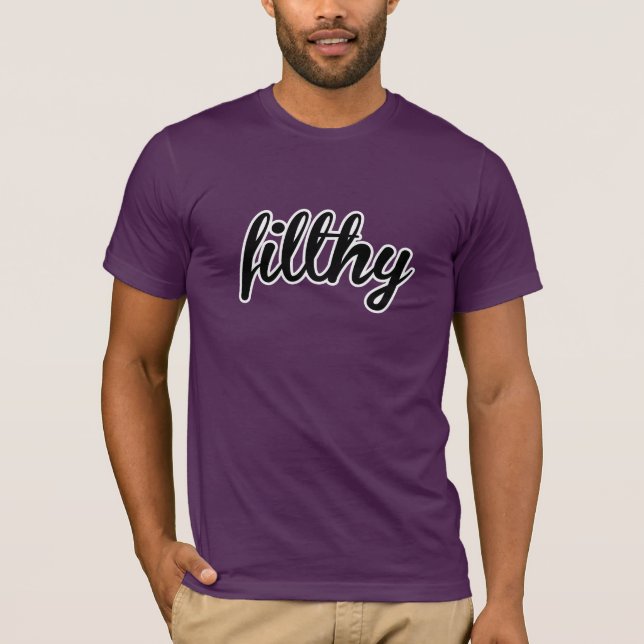 FILTHY T-Shirt (Vorderseite)
