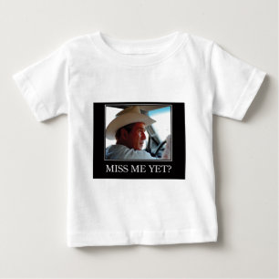 Final BUSH-HAT.Miss-Me-2ai Baby T-shirt
