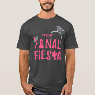 Final Fiesta Bride Group Junggeselinnen-Abschied T T-Shirt
