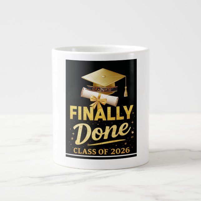 Finally Done Class of 2026 Graduation Design | Bla Jumbo-Tasse (Vorderseite)