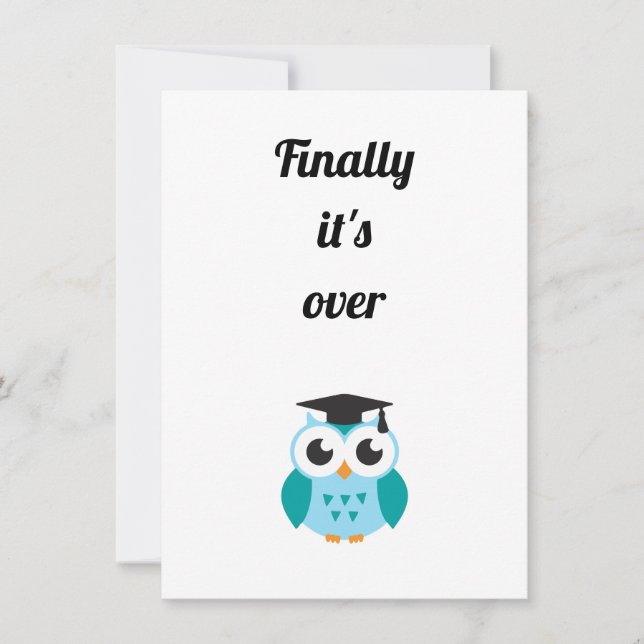 Finally it's over cute owl graduation einladung (Vorderseite)