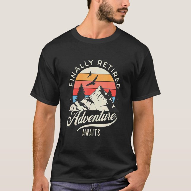 Finally Retired Retirement  For Retiree Retirement T-Shirt (Vorderseite)