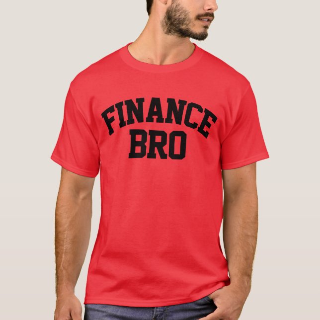 Finance Bro Funny Finance T-Shirt (Vorderseite)