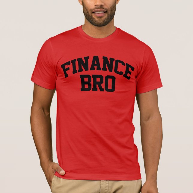 Finance Bro Funny Finance T-Shirt (Vorderseite)