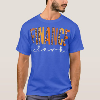 Finance Clerk leopard Squad Cute Fall Autumn Thank T-Shirt