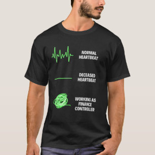 Finance Controller Business Jobs T-Shirt