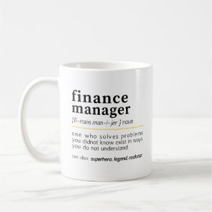 Finance Manager – Lustige Definition  Kaffeetasse