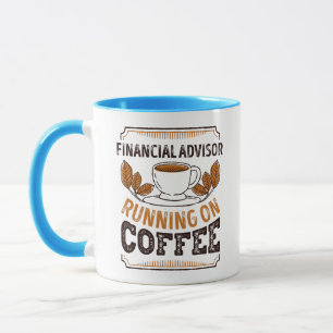 Financial Advisor running on Coffee Caffeine Gift Tasse