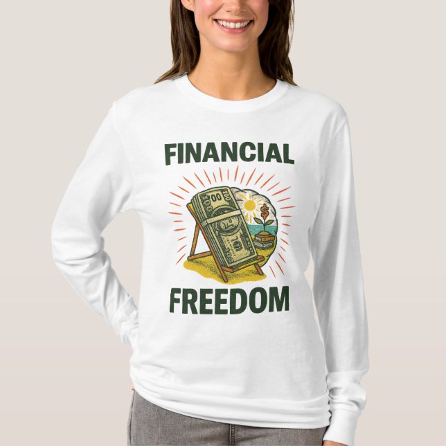 Financial Freedom Beach Chair for Wealth Builders T-Shirt (Vorderseite)