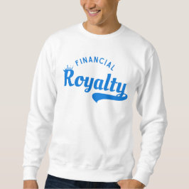 Financial Royalty™ Quiet Power Wealth Architects Sweatshirt