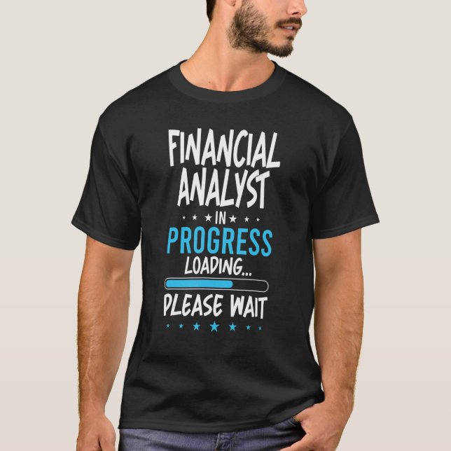Finanzanalytiker in Arbeit T-Shirt (Vorderseite)
