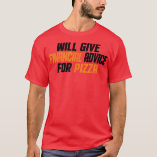 Finanzberater Funny, geben Sie finanzielle Beratun T-Shirt