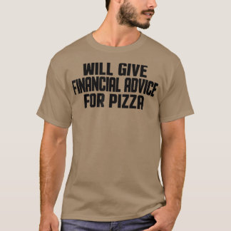 Finanzberater Funny wird finanzielle Beratung gebe T-Shirt