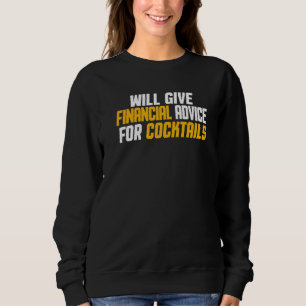 Finanzberater gibt Finanzberatung für Cockta Sweatshirt
