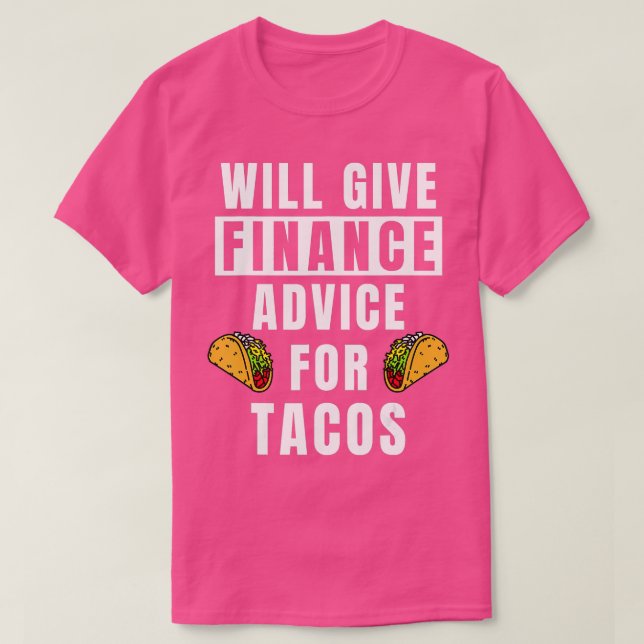 Finanzberatung für Tacos Bank Investment Expert Fu T-Shirt (Design vorne)
