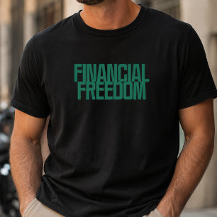 Finanzielle Freiheit Vermögensaufbau-Mindset-Des T-Shirt