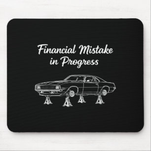 Finanzieller Fehler im Gange Oldtimer-Liebhaber Mousepad