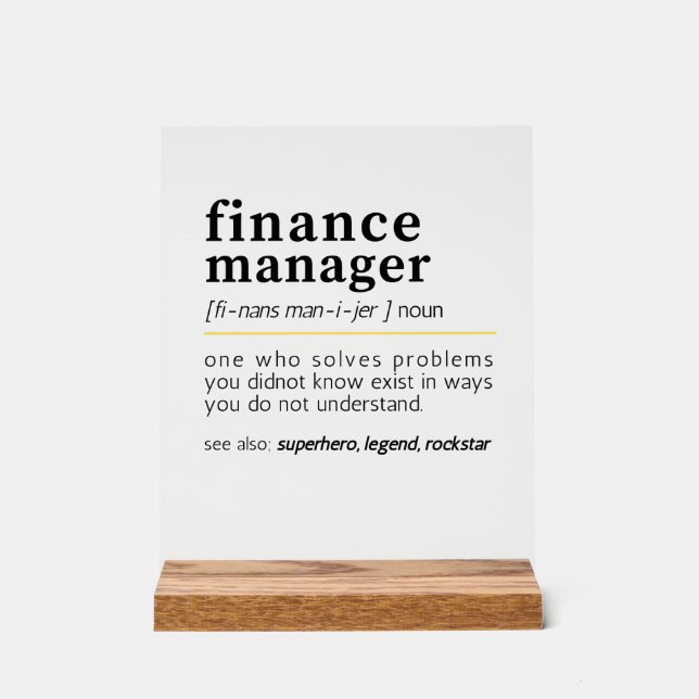Finanzmanager - Funny Finance Definition Gift Acrylschild (Vorderseite)