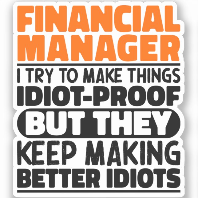 Finanzmanager Ich versuche, die Dinge Cool zu mach Aufkleber (Vorderseite)