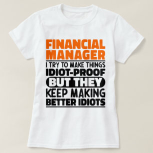 Finanzmanager Ich versuche, die Dinge Cool zu mach T-Shirt