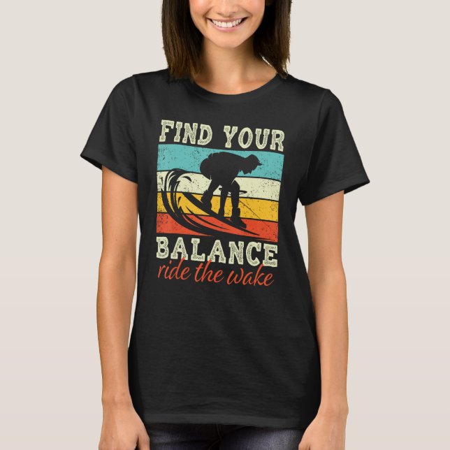 Find Balance Ride the wake Wakeboarding T-Shirt (Vorderseite)