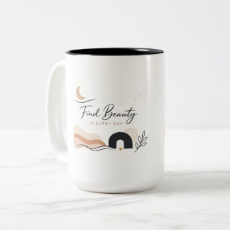 Find Beauty in Every Day gift Coffee Mug  Zweifarbige Tasse
