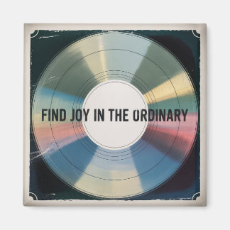 Find Joy In The Ordinary Magnet