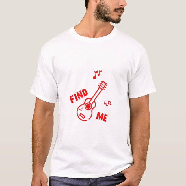 Find Me @ Music T-Shirt (Vorderseite)