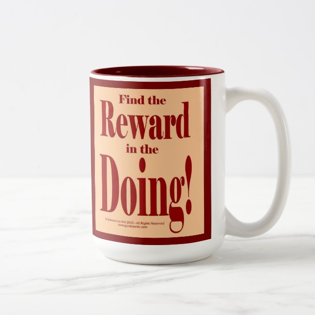 Find the Reward in the Doing Zweifarbige Tasse (Rechts)