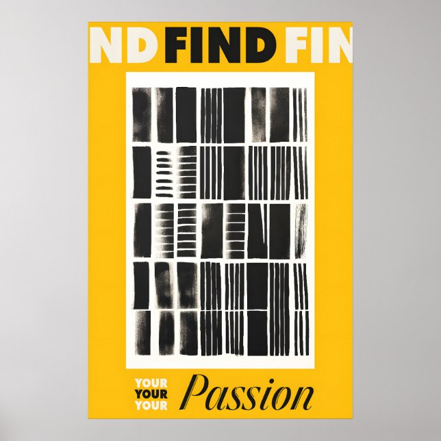 Find Your Passion Art Print Yellow & Black Poster (Vorne)